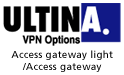 ULTINA VPN Options Access gateway light/Access gateway